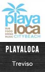 PlayaLoca - Treviso